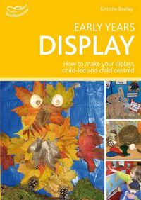 Cover image for Early Years Display: Hundreds of ideas for displays which actively involve children