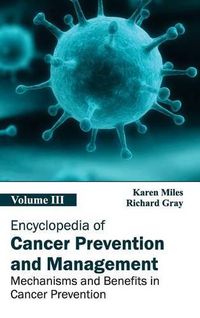 Cover image for Encyclopedia of Cancer Prevention and Management: Volume III (Mechanisms and Benefits in Cancer Prevention)