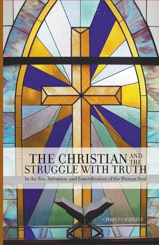 Cover image for The Christian and the Struggle with Truth