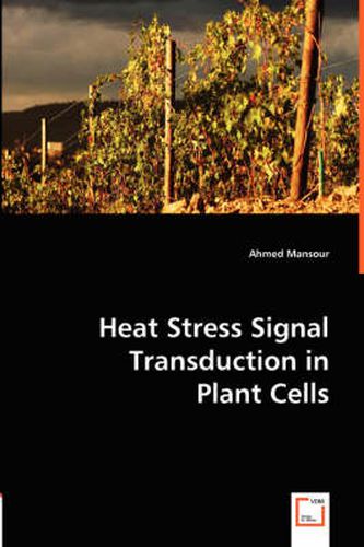Cover image for Heat Stress Signal Transduction in Plant Cells