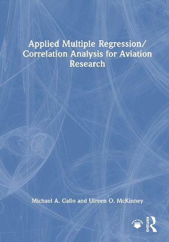 Cover image for Applied Multiple Regression/Correlation Analysis for Aviation Research