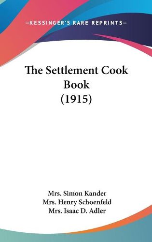 Cover image for The Settlement Cook Book (1915)