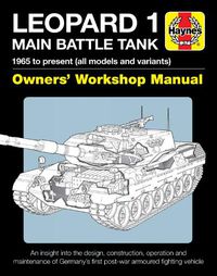 Cover image for Leopard 1 Main Battle Tank: The Leopard 1 family of AFVs 1956 to 2011