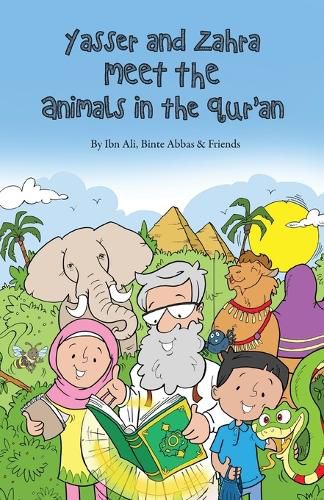 Cover image for Yasser and Zahra Meet the Animals in the Qur'an