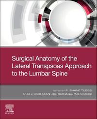 Cover image for Surgical Anatomy of the Lateral Transpsoas Approach to the Lumbar Spine