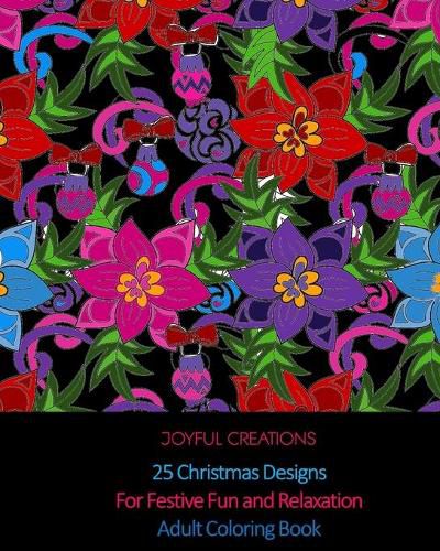 Cover image for 25 Christmas Designs For Festive Fun and Relaxation: Adult Coloring Book (US Edition)