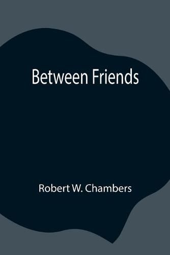 Cover image for Between Friends