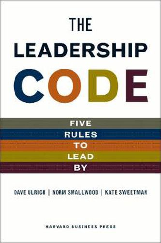 Cover image for The Leadership Code: Five Rules to Lead by