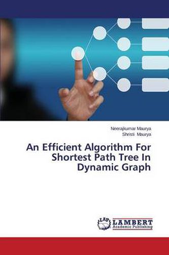 Cover image for An Efficient Algorithm for Shortest Path Tree in Dynamic Graph