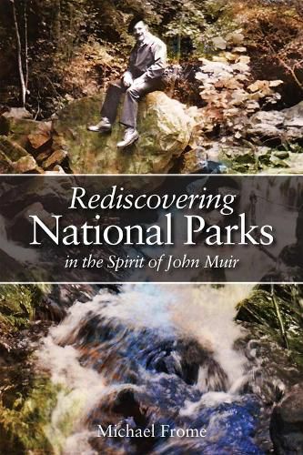 Cover image for Rediscovering National Parks in the Spirit of John Muir