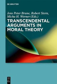 Cover image for Transcendental Arguments in Moral Theory