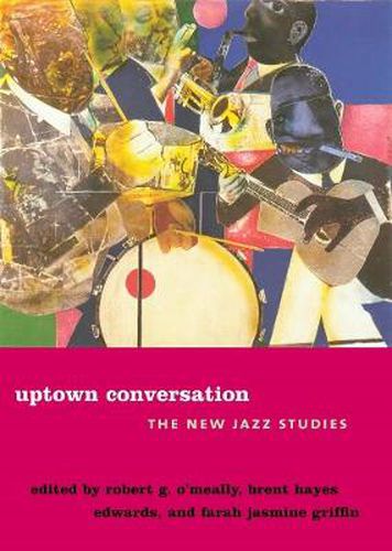 Cover image for Uptown Conversation: The New Jazz Studies