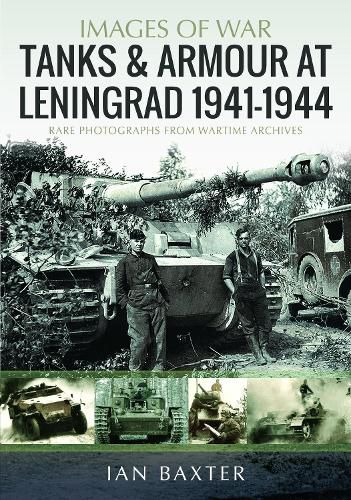 Cover image for Tanks and Armour at Leningrad 1941-1944