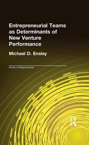 Cover image for Entrepreneurial Teams as Determinants of New Venture Performance