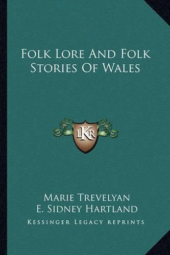 Folk Lore and Folk Stories of Wales