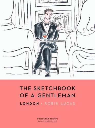 Cover image for The Sketchbook of a Gentleman: London