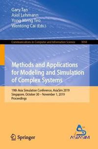 Cover image for Methods and Applications for Modeling and Simulation of Complex Systems: 19th Asia Simulation Conference, AsiaSim 2019, Singapore, October 30 - November 1, 2019, Proceedings