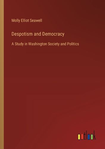 Cover image for Despotism and Democracy