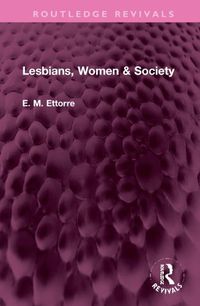 Cover image for Lesbians, Women & Society