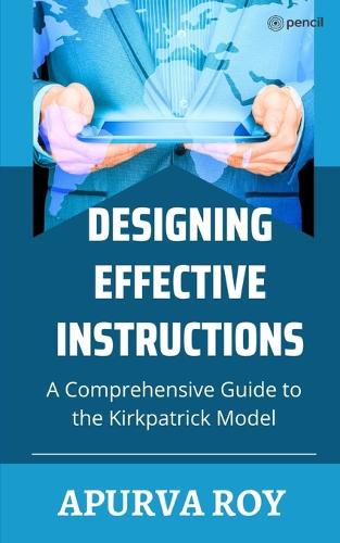 Cover image for Designing Effective Instruction - A Comprehensive Guide to the Kirkpatrick Model