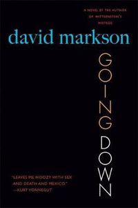 Cover image for Going Down: A Novel