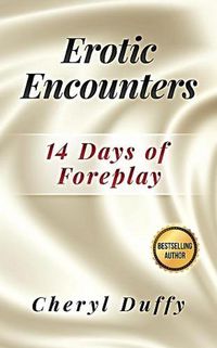 Cover image for Erotic Encounters - 14 Days of Foreplay