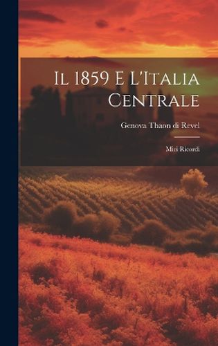 Cover image for Il 1859 e L'Italia Centrale