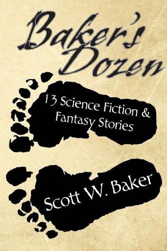 Cover image for Baker's Dozen: 13 Science Fiction & Fantasy Stories