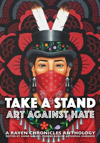 Cover image for Take a Stand, Art Against Hate: A Raven Chronicles Anthology