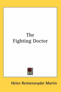 Cover image for The Fighting Doctor