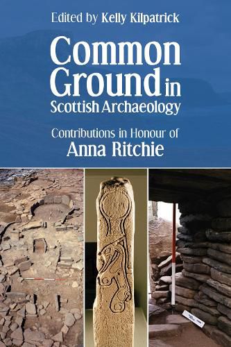 Cover image for Common Ground in Scottish Archaeology