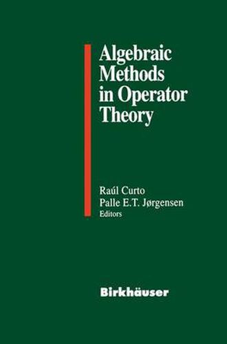 Cover image for Algebraic Methods in Operator Theory