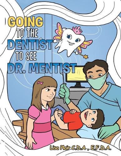 Cover image for Going to the Dentist to See Dr. Mentist