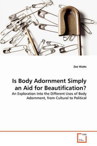 Cover image for Is Body Adornment Simply an Aid for Beautification?