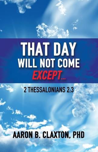 Cover image for That Day Shall Not Come Except...