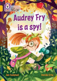 Cover image for Audrey Fry is a Spy!