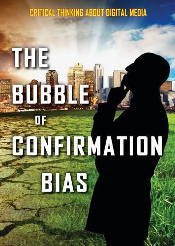 Cover image for The Bubble of Confirmation Bias