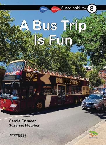 A Bus Trip Is Fun: Book 8