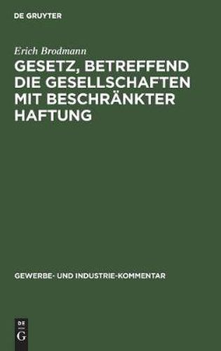 Cover image for Gesetz, Betreffend Die Gesellschaften Mit Beschrankter Haftung: Kommentar