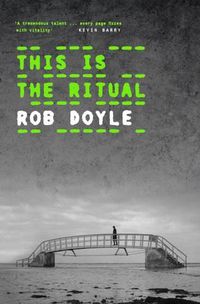 Cover image for This Is The Ritual: The Dublin Edition