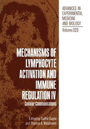 Cover image for Mechanisms of Lymphocyte Activation and Immune Regulation IV: Cellular Communications