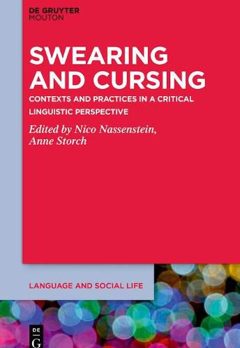 Cover image for Swearing and Cursing: Contexts and Practices in a Critical Linguistic Perspective