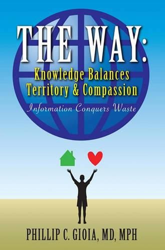 Cover image for The Way: Knowledge Balances Territory and Compassion: Information Conquers Waste