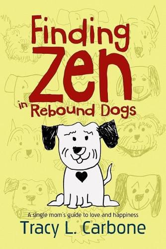 Cover image for Finding Zen in Rebound Dogs