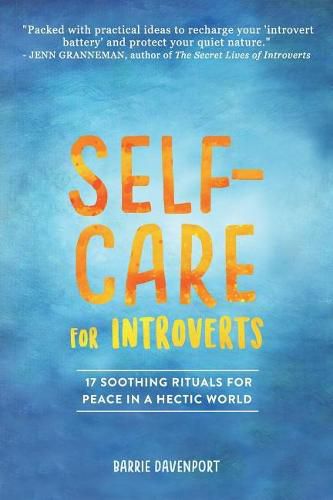 Cover image for Self-Care for Introverts: 17 Soothing Rituals for Peace in a Hectic World