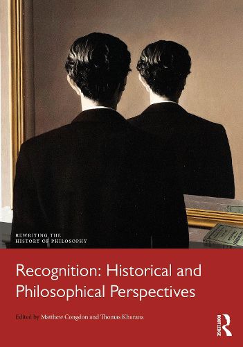 Cover image for Recognition: Historical and Philosophical Perspectives