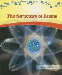 Cover image for The Structure of Atoms