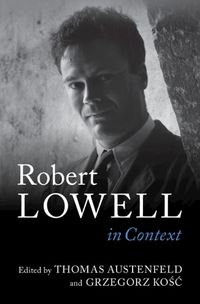 Cover image for Robert Lowell In Context