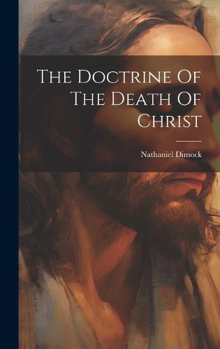 Cover image for The Doctrine Of The Death Of Christ