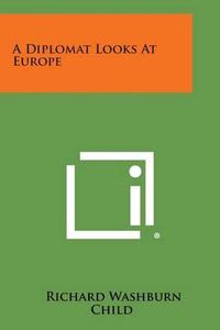 Cover image for A Diplomat Looks at Europe